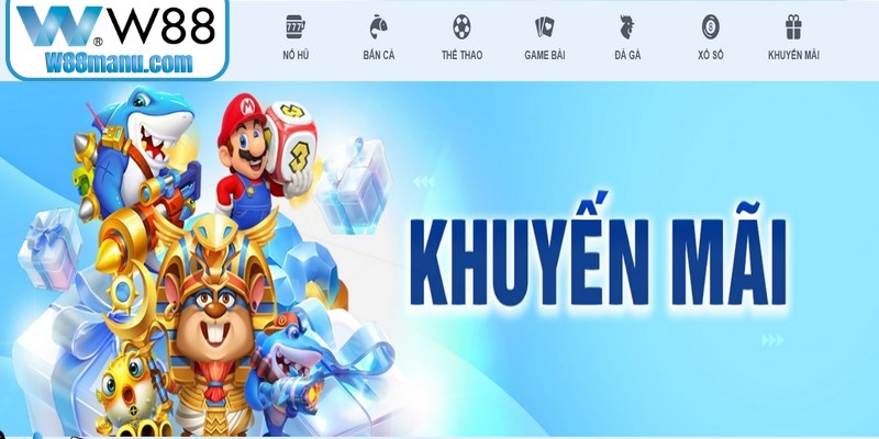 Khuyến mãi W88 được làm mới liên tục mỗi ngày rất hấp dẫn